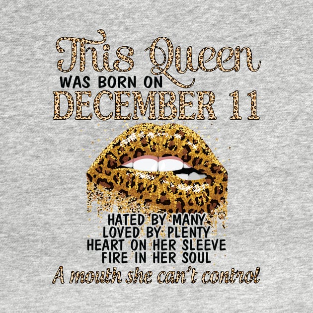 This Queen Was Born On December 11 Happy Birthday To Me You Nana Mom Aunt Sister Wife Daughter Niece by Cowan79